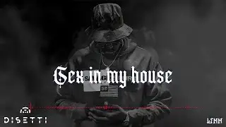 Danny Yash - Sex In My House | LFMM