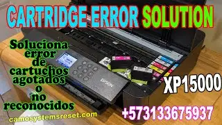 Como reparar error de cartuchos / Cartridge error solution XP15000  ONLINE solution 100%