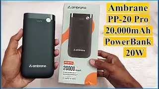 Ambrane PP 20 Pro 20,000mAh PowerBank 20W Unboxing & Review.