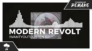 MODERN REVOLT - IWANTYOUTOLISTEN [EP Mix]