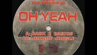 Fallen Angels - Oh Yeah (Johnny Jungle Remix)