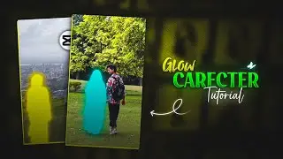 Glow Carecter Cinematic Video Editing | Trending Body Glow Effect Video Edit 🔥