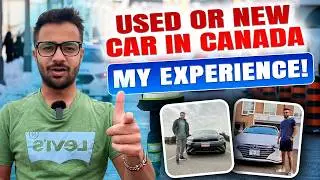 My Canadian Driving Journey | Used vs New Car – What’s the Best Choice? | Explore With Shyam