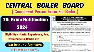 Competent Person Exam Notification For Inspection and Certification of Boiler 2024