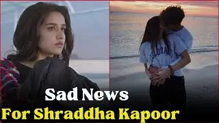 Sad News for Shraddha Kapoor During the Success of Stree 2