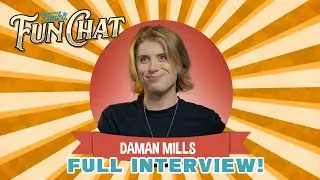 Funko's Fun Chat  - Daman Mills (Full Interview)