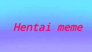 Hentai/meme/Countryhumans/Japan