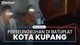 Viral! Kasus Dugaan Perselingkuhan Sopir dan Majikan di Batuplat, Kota Kupang