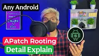 What Is APatch Root. How To Root Any Android Phone Using APatch. Root Any Android Phone In 2024