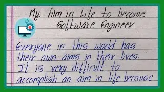 My Life Is To Become Software Engineer |Essay On My Aim Is To Become Software Engineer |My Aim Essay