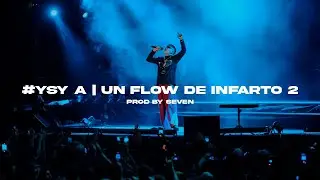 YSY A - Un flow de infarto (Prod. Seven) | #YSYA2020 Vol. 6