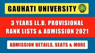 Gauhati University Latest Admission Notification | GU LLB Merit Lists & Admission 2021 Details, Fees