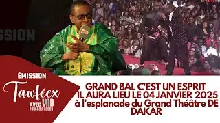 GRAND BAL C'EST UN ESPRIT - IL AURA LIEU LE 04 JANVIER 2025 à l’esplanade du Grand Théâtre DE DAKAR