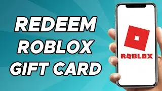 How to Redeem a Roblox Gift Card on Mobile