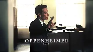 OPPENHEIMER • EDIT || La leçon particuliér