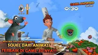 Ratatouille Ternyata Punya Cerita Lanjutan - Game 3D Adventure di ANDROID OFFLINE