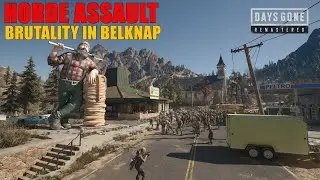 Days Gone - HORDE ASSAULT / BRUTALITY IN BELKNAP / LISA TAKES ON BELKNAP, FULL RUN