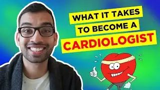 How To Be A Cardiologist