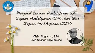 Aksi Nyata Merumuskan Alur Tujuan Pembelajaran (ATP) dan Tujuan Pembelajaran (TP)