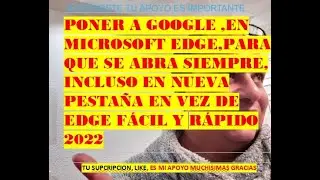 PONER A GOOGLE CHROME,EN MICROSOFT EDGE CHROMIUM,PARA QUE SE ABRA SIEMPRE EN NUEVA PESTAÑA,FACIL ✌👌👀
