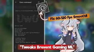 Brevent - Tweaks Gaming Smooth Mobile Legends Fix Lag Fps !!