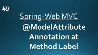 Spring Web MVC || @ModelAttribute Annotation at Method Label || Part-9