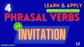 4 PHRASAL VERBS in context of INVITATION | ENGLISH PHRASAL VERBS | ENGLISH FLUENCY | SPOKEN ENGLISH