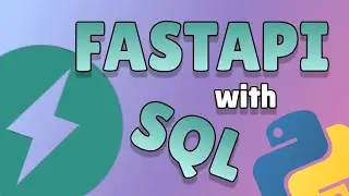 FastAPI with SQL - Tutorial