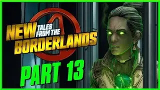 New Tales from the Borderlands: Part 13 ( Deutsch )