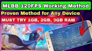 MLBB 120FPS Working Method: Enable on Any Device After New Patch | Mobile Legends Config | Mlbb