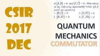 COMMUTATOR: CSIR JRF 2017 DECEMBER