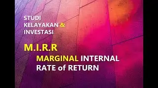 M.I.R.R | Modified Internal Rate of Retirn