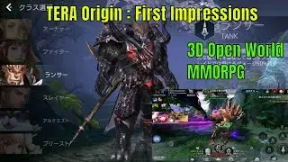 TERA Origin Gameplay First Impressions: Amazing Open World MMORPG!