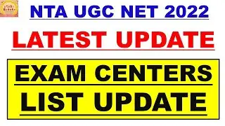 Ugc net 2022 Exam center list update