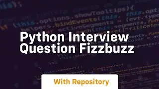 Python interview question fizzbuzz