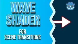 Wave/Liquid Shader for Scene Transitions | Godot Shader Tutorial