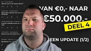 Geld verdienen zonder geld challenge - een update | VAN €0,- NAAR €50.000,- | DEEL 4 (1/2)