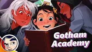 Gotham Academy - Full Story From Comicstorian