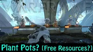 Warframe - Plant Pots? [Free Resources?]