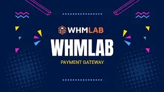 WHMLAB Payment Gateway Integration | Paytm Paypal Instamojo Upi | Web Hosting Payment Gateway