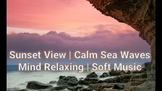 Sunset View | Beautiful Sea Wave Sounds |  Mind Relaxing   |ABC TV