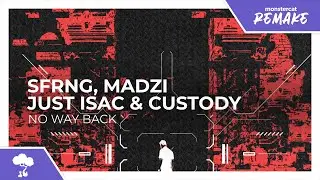 SFRNG, Madzi, Just Isac & Custody - No Way Back [Monstercat Remake]