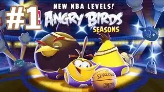 Angry Birds Seasons #1 NBA HAM Dunk Геймплей Прохождение Gameplay Walkthrough Part 1