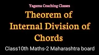 Theorem of Internal Division of Chords Class10th Maths-2 Circle