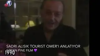 Sadri Alisik Tourist Omer’i Anlatiyor