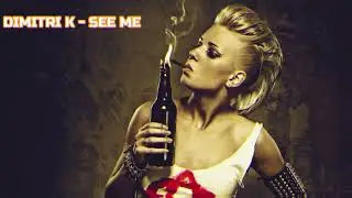 Dimitri K - See Me