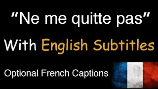 Ne Me Quitte Pas - [English Subtitles]  Sad and beautiful French Song (Jacques Brel)