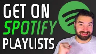 The BEST Way To Get Your Music On Spotify Playlists Fast