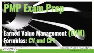 PMP Exam Prep - Earned Value - CV and CPI