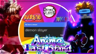 Spinning a Wheel To Decide My Units in Anime Last Stand